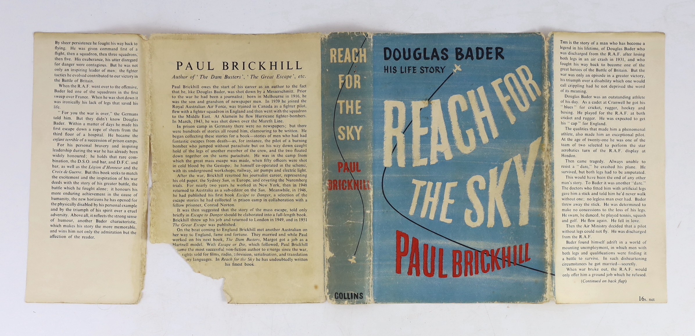 Brickhill, Paul - Reach For the Sky: Douglas Bader His Life Story, 8vo, cloth in unclipped d/j, signed by Douglas Bader, dated 19th March, 1954, Collins, London, 1954